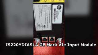 IS220YDIAS1A GE Mark VIe Discrete Input Module High Reliability Solution